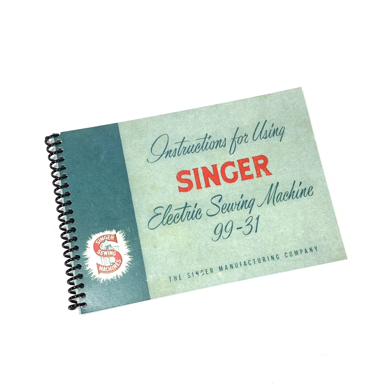 New Singer 99K 99-31 Sewing Machine Instruction Manual Coil Bound